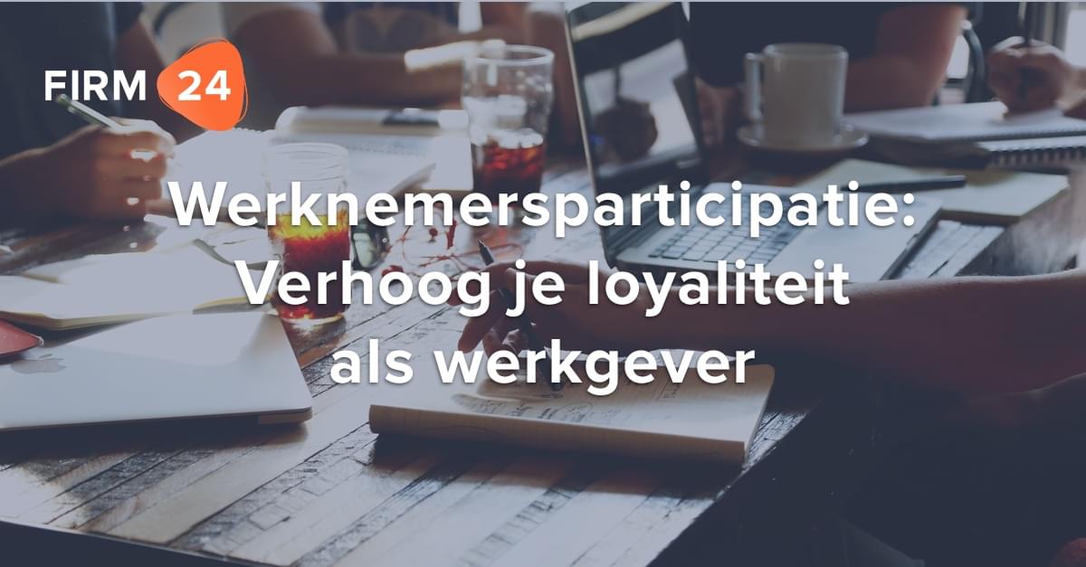 Werknemersparticipatie: Verhoog je loyaliteit als werkgever